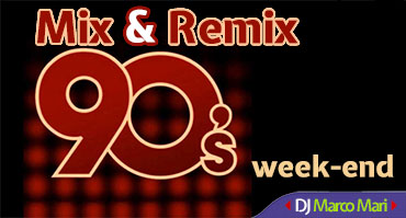 Mix & Remix 90's week-end
